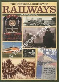 The Pictorial History of Railways / World Railways - An Illustrated History of the Iron Horse by WESTWOOD, John 